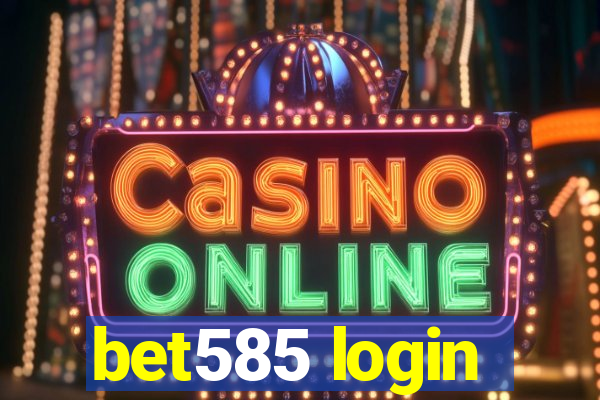 bet585 login